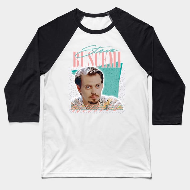 Steve Buscemi / Retro Style Fan Art Design Baseball T-Shirt by DankFutura